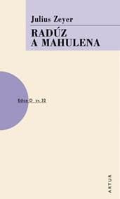Radúz a Mahulena - Zeyer Julius 1