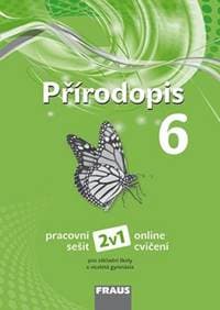 Přírodopis 6 Pracovní sešit - Ivana Pelikánová, Petra Šimonová, Věra Čabradová 1