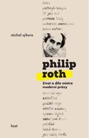Philip Roth - Život a dílo mistra moderní prózy - Baroš Marek 1