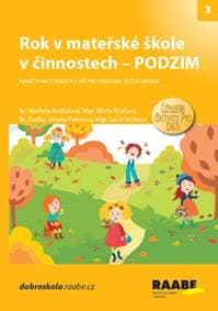 Rok v mateřské škole v činnostech Podzim - Markéta Košťálová, Marta Kryčová, Radka Johana Paterová 1