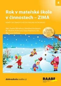 Rok v mateřské škole v činnostech - Zima - Zuzana Bečvářová, Stanislava Kociánová, Markéta Kubecová