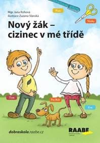 Nový žák Cizinec v mé třídě - Jana Rohová 1