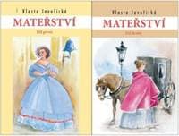 Mateřství I. a II. díl - Vlasta Javořická