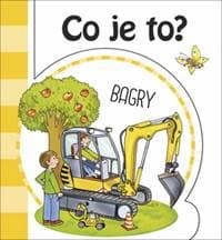 Co je to? Bagry - autor neuvedený