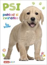 Psi Pohlaď si zvířátko - autor neuvedený