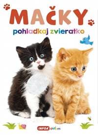 Pohladkaj zvieratko - Mačky - autor neuvedený