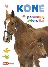 Pohladkaj zvieratko - Kone - autor neuvedený