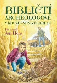 Bibličtí archeologové v kouzelném velorexu - Jan Hora 1