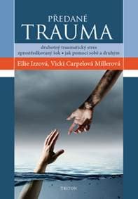 Předané trauma - Ellie Izzová, Vicki Carpelová Millerová