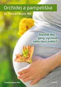 Orchidej a pampeliška - Boyce W. Thomas 1