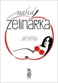 Nahá zelinářka - Jiří Kimla 1
