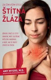 Za čím vším stojí štítná žláza - Amy Myers 1