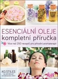 Esenciální oleje Kompletní příručka - KG Stiles 1