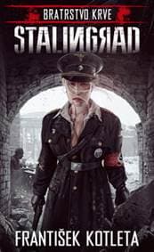 Bratrstvo krve Stalingrad - František Kotleta 1