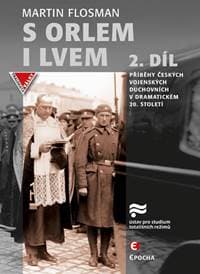 S orlem i lvem 2 - Příběhy českých vojen - Flosman Martin 1