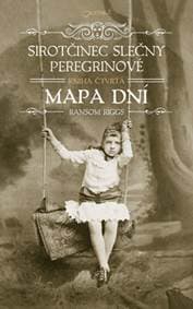 Sirotčinec slečny Peregrinové Mapa dní - Ransom Riggs 1