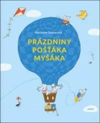 Prázdniny pošťáka Myšáka - Marie Dubucová 1