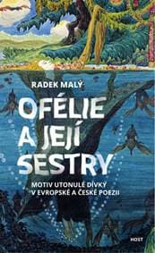 Ofélie a její sestry - Motiv utonulé dív - Malý Radek