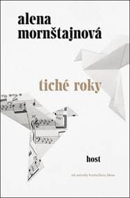 Tiché roky - Alena Mornštajnová 1