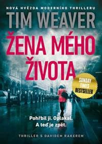 Žena mého života - Tim Weaver 1