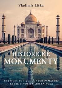 Historické monumenty - Vladimír Liška 1