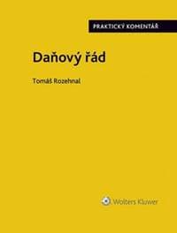 Daňový řád - Tomáš Rozehnal 1
