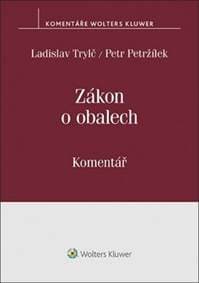 Zákon o obalech Komentář - Ladislav Trylč, Petr Petržílek
