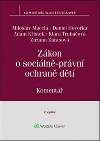 Zákon o sociálně-právní ochraně dětí - Miloslav Macela, Adam Křístek, Daniel Hovorka