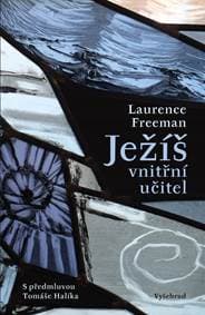 Ježíš - vnitřní učitel - Laurence Freeman 1