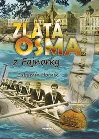 Zlatá osma z Fajnorky - Horník Ľubomír 1