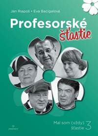 Profesorské šťastie - Bacigalová, Ján Riapoš Eva