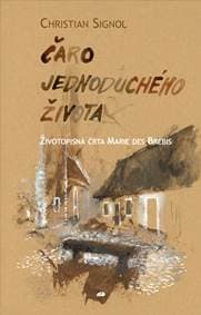 Čaro jednoduchého života - Christian Signol 1
