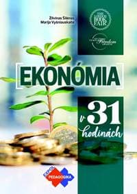 Ekonómia v 31 hodinách - Šilenas,Marija Vyšniauskaite Žilvinas