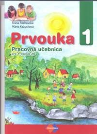 Prvouka pre 1. ročník ZŠ pracovná učebnica - Kolektív autorov 1