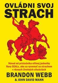 Ovládni svoj strach - Brandon Webb, John David Mann 1