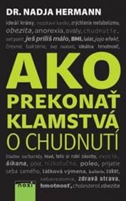Ako prekonať klamstvá o chudnutí - Hermann Nadja 1