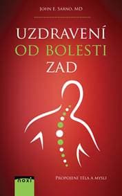 Uzdravení od bolesti zad - Propojení těl - Sarno John E.