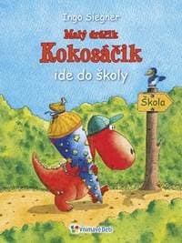 Dráčik Kokosáčik 1: Malý dráčik Kokosáčik ide do školy - Siegner Ingo