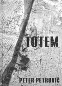 Totem - Peter Petrovič 1