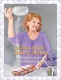 Gizka radí: varte doma - Oňová Gizka