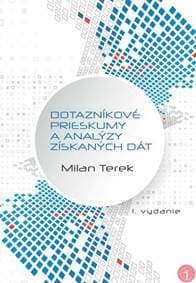 Dotazníkové prieskumy a analýzy získaných dát - Milan Terek 1