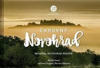 Čarovný Novohrad / Magical Novohrad region - Martin Kmeť, Martina Bakšová, Adriana Drugová 1