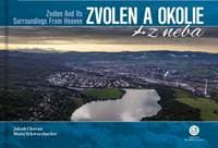 Zvolen a okolie z neba - Chovan, Bohuš Schwarzbacher Jakub