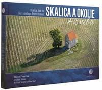 Skalica a okolie z neba - Skalica And Its Surroundings From Heaven - Paprčka a kolektív Milan