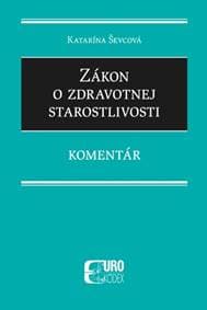 Zákon o zdravotnej starostlivosti - Katarína Ševcová 1