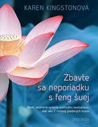 Zbavte sa neporiadku s feng šuej - Karen Kingston 1
