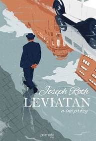 Leviatan a iné prózy - Joseph Roth 1