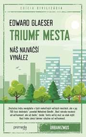 Triumf mesta - Edward Gleaser 1