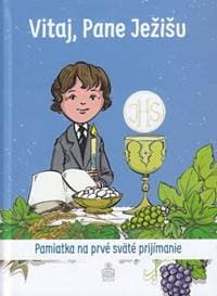 Vitaj, Pane Ježišu (pre chlapca) - Martina Jokelová-Ťuchová 1