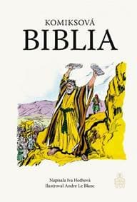 Komiksová Biblia - Iva Hothová, Andre le Blanc